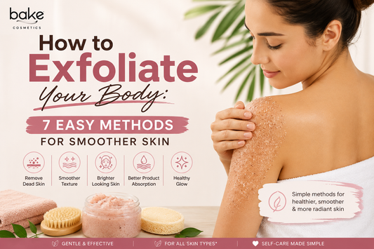 How to Exfoliate Your Body: 7 Easy Methods for Smoother Skin