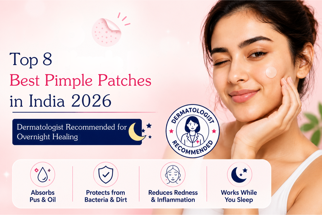 Top 8 Best Pimple Patches in India 2026 | Dermatologist Recommended for Overnight Healing