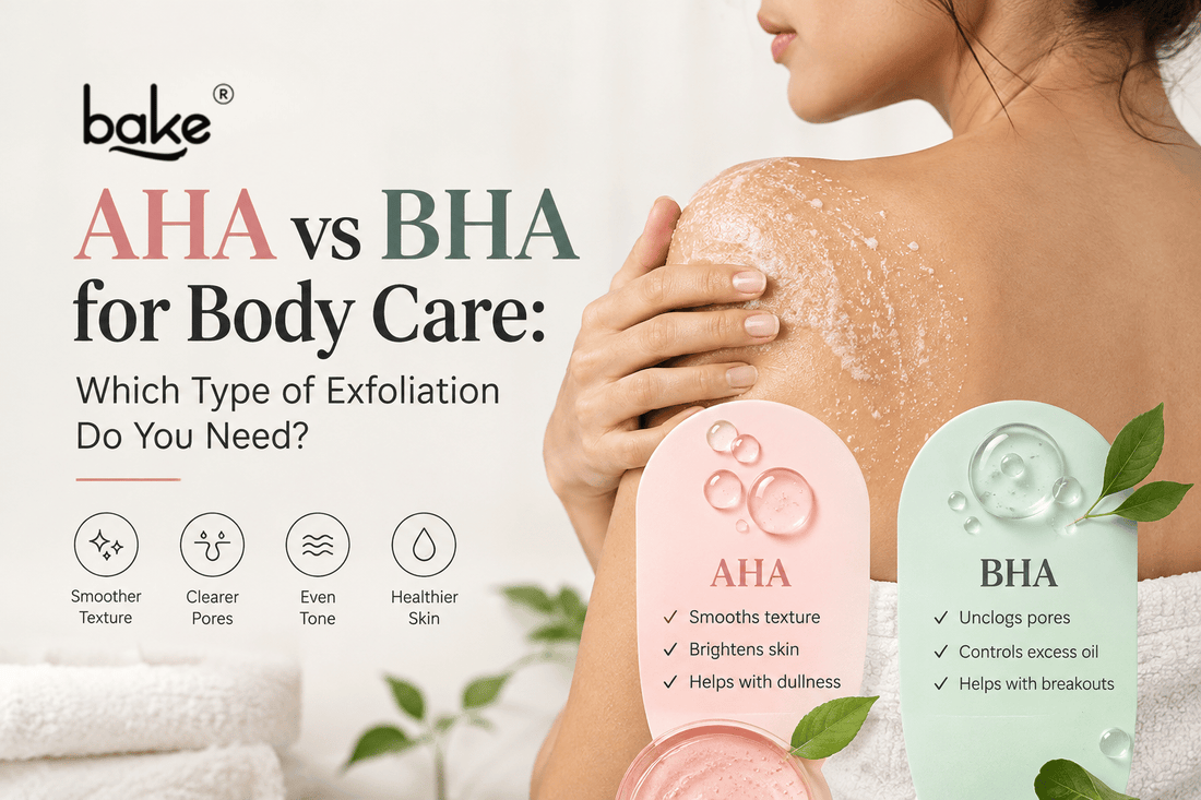 AHA vs BHA for Body Care: Which Type of Exfoliation Do You Need?