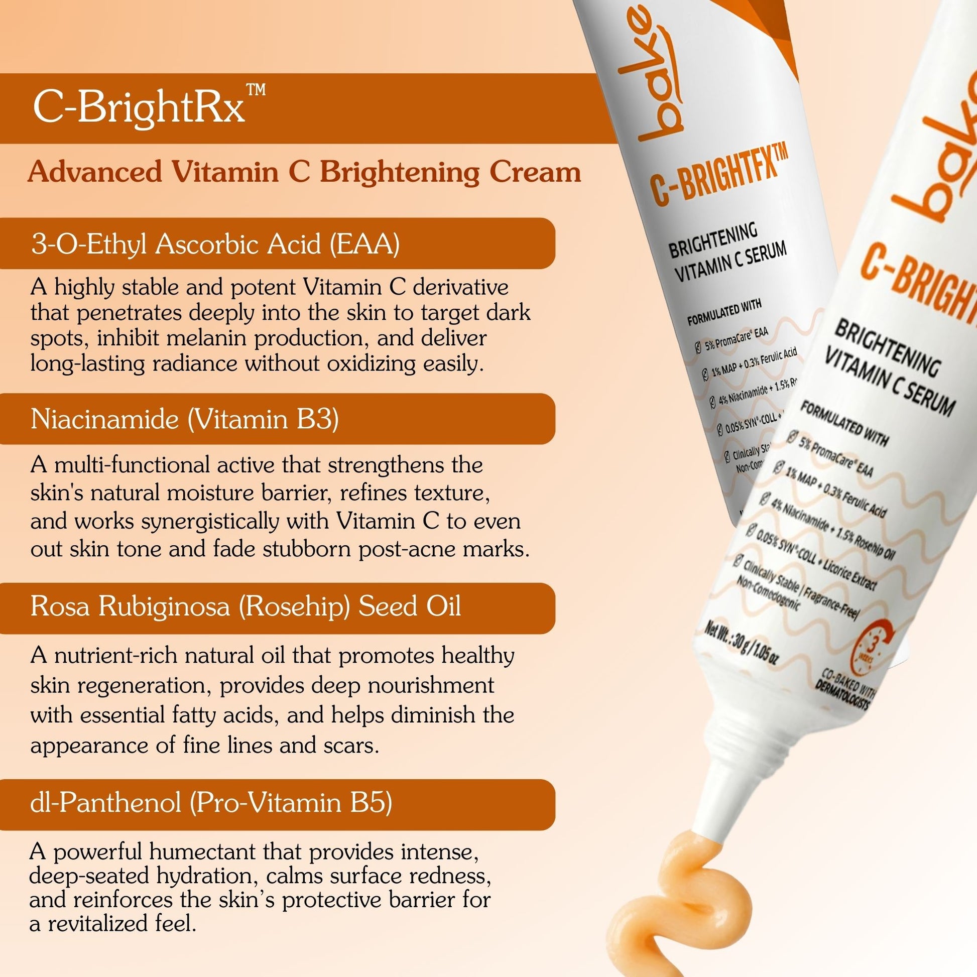 Bakve C-BrightRx Advanced Vitamin C Brightening Cream with key ingredients Ethyl Ascorbic Acid, Niacinamide, Rosehip Seed Oil and D-Panthenol