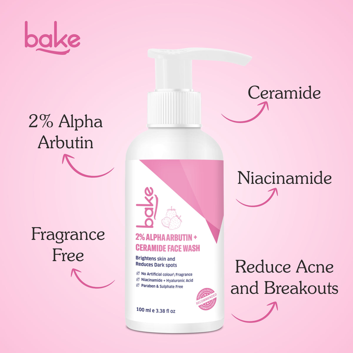 BAKE 2% Alpha Arbutin Ceramide Brightening Face Wash for Dark Spots